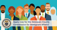 DELCO Looking for Commission  Immigrant Affairs Members 